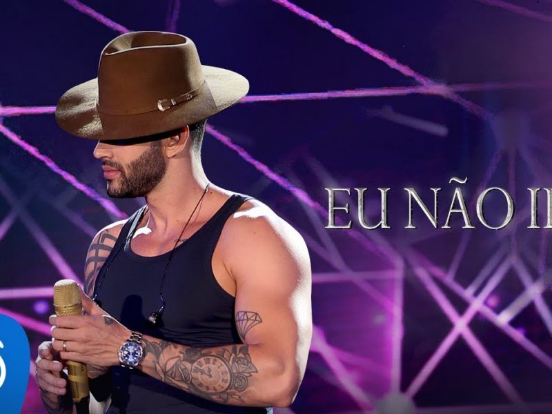 Gusttavo Lima – Eu Não Iria