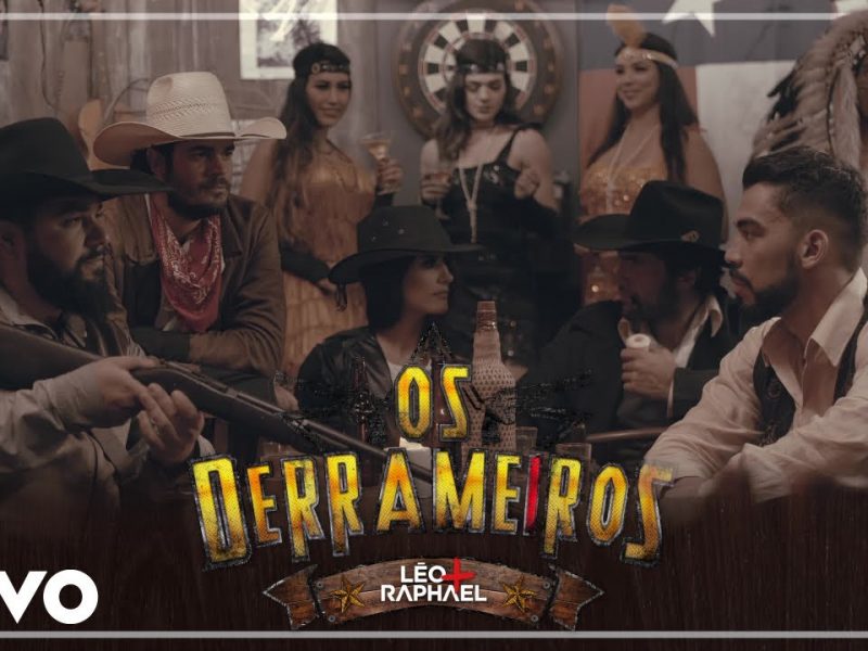 Léo & Raphael – Os Derrameiros