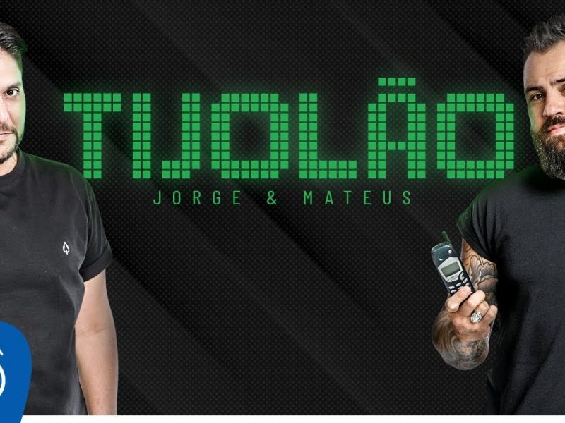 Jorge & Mateus – TIJOLÃO
