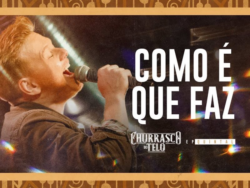 Michel Teló – COMO É QUE FAZ