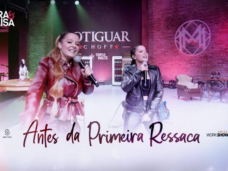Maiara e Maraisa – Antes da Primeira Ressaca