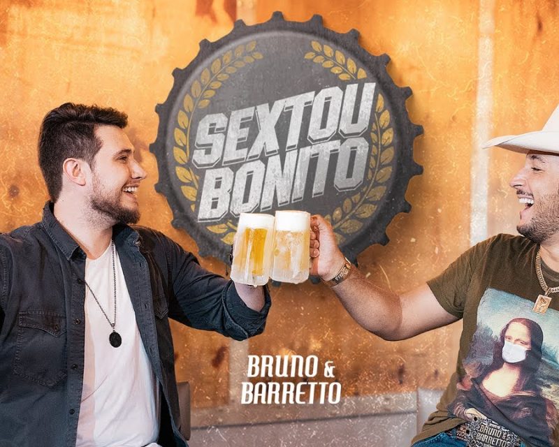 Bruno e Barretto – Sextou Bonito